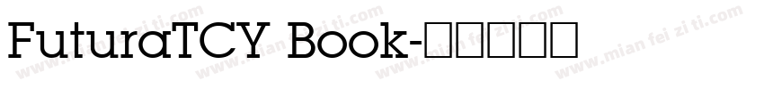 FuturaTCY Book字体转换